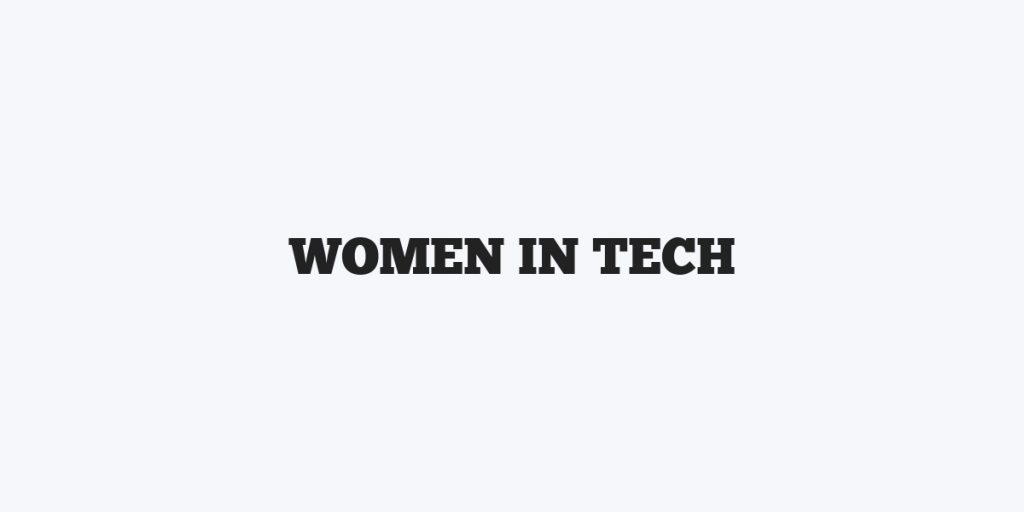 Women in Tech